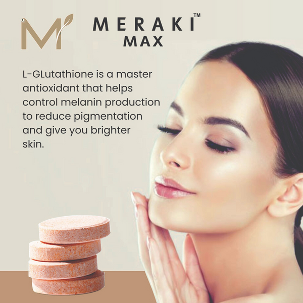 MERAKI MAX GLUTATHIONE WITH VITAMINC C TABLETS.
